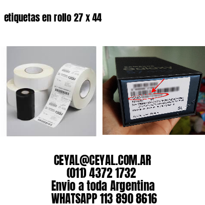 etiquetas en rollo 27 x 44