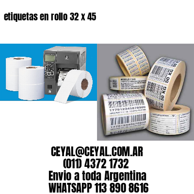 etiquetas en rollo 32 x 45