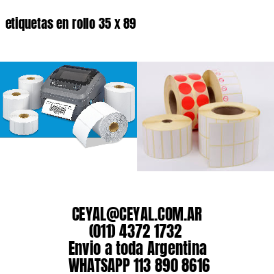 etiquetas en rollo 35 x 89