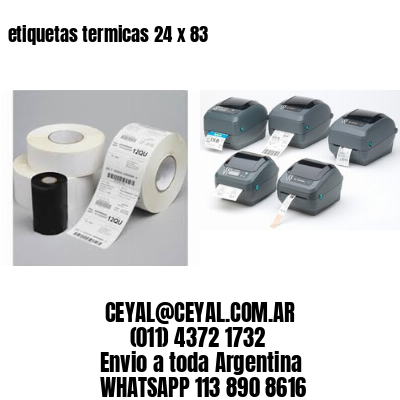 etiquetas termicas 24 x 83