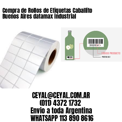 Compra de Rollos de Etiquetas Caballito Buenos Aires datamax industrial