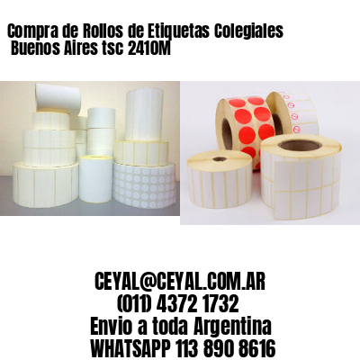 Compra de Rollos de Etiquetas Colegiales  Buenos Aires tsc 2410M