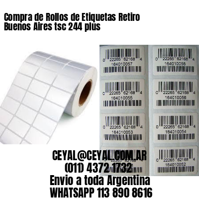 Compra de Rollos de Etiquetas Retiro  Buenos Aires tsc 244 plus