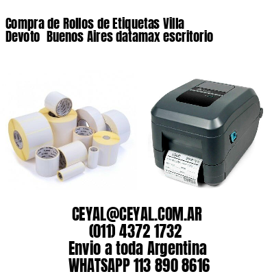 Compra de Rollos de Etiquetas Villa Devoto  Buenos Aires datamax escritorio