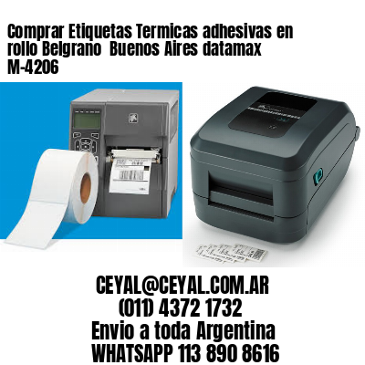 Comprar Etiquetas Termicas adhesivas en rollo Belgrano  Buenos Aires datamax  M-4206