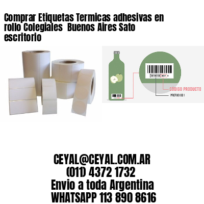 Comprar Etiquetas Termicas adhesivas en rollo Colegiales  Buenos Aires Sato escritorio