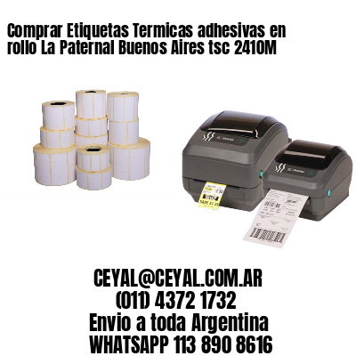 Comprar Etiquetas Termicas adhesivas en rollo La Paternal Buenos Aires tsc 2410M