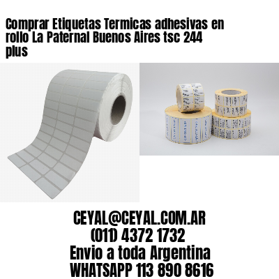 Comprar Etiquetas Termicas adhesivas en rollo La Paternal Buenos Aires tsc 244 plus