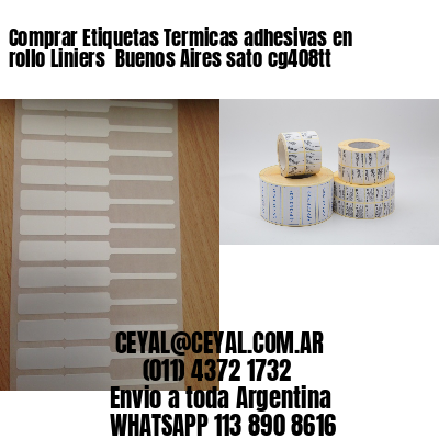 Comprar Etiquetas Termicas adhesivas en rollo Liniers  Buenos Aires sato cg408tt