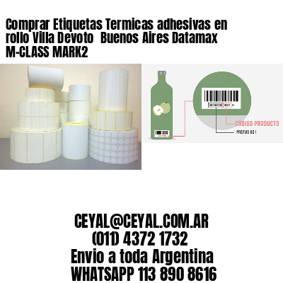 Comprar Etiquetas Termicas adhesivas en rollo Villa Devoto  Buenos Aires Datamax M-CLASS MARK2