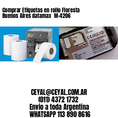 Comprar Etiquetas en rollo Floresta  Buenos Aires datamax  M-4206