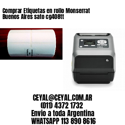 Comprar Etiquetas en rollo Monserrat  Buenos Aires sato cg408tt