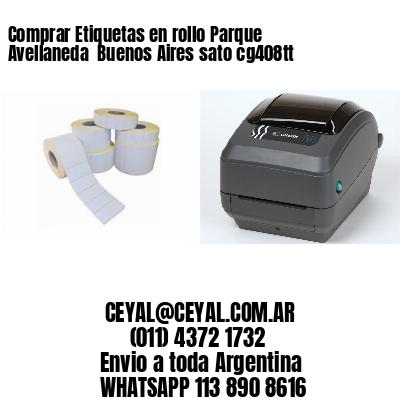 Comprar Etiquetas en rollo Parque Avellaneda  Buenos Aires sato cg408tt
