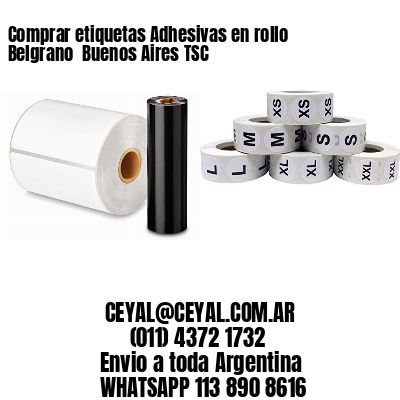 Comprar etiquetas Adhesivas en rollo Belgrano  Buenos Aires TSC