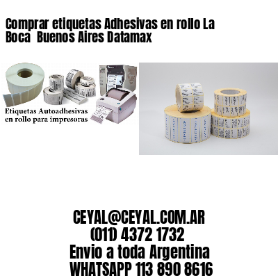 Comprar etiquetas Adhesivas en rollo La Boca  Buenos Aires Datamax
