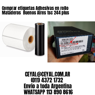 Comprar etiquetas Adhesivas en rollo Mataderos  Buenos Aires tsc 244 plus