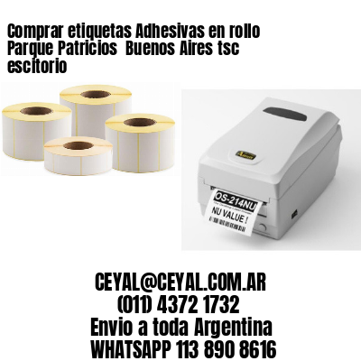 Comprar etiquetas Adhesivas en rollo Parque Patricios  Buenos Aires tsc escitorio