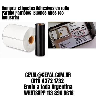 Comprar etiquetas Adhesivas en rollo Parque Patricios  Buenos Aires tsc industrial