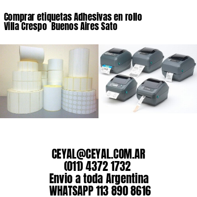 Comprar etiquetas Adhesivas en rollo Villa Crespo  Buenos Aires Sato
