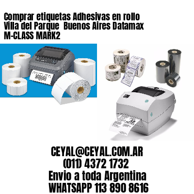 Comprar etiquetas Adhesivas en rollo Villa del Parque  Buenos Aires Datamax M-CLASS MARK2