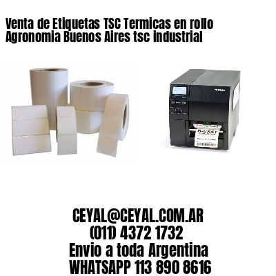 Venta de Etiquetas TSC Termicas en rollo Agronomia Buenos Aires tsc industrial