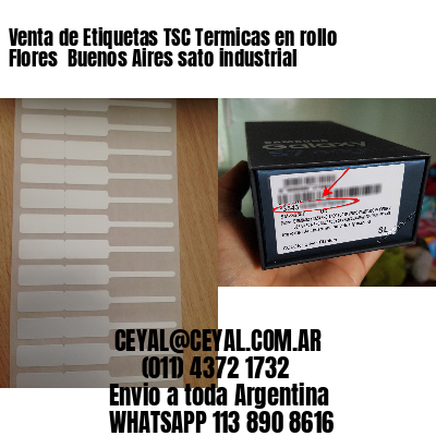 Venta de Etiquetas TSC Termicas en rollo Flores  Buenos Aires sato industrial