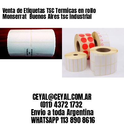 Venta de Etiquetas TSC Termicas en rollo Monserrat  Buenos Aires tsc industrial