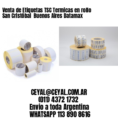 Venta de Etiquetas TSC Termicas en rollo San Cristóbal  Buenos Aires Datamax