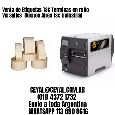 Venta de Etiquetas TSC Termicas en rollo Versalles  Buenos Aires tsc industrial