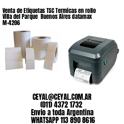 Venta de Etiquetas TSC Termicas en rollo Villa del Parque  Buenos Aires datamax  M-4206