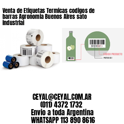Venta de Etiquetas Termicas codigos de barras Agronomia Buenos Aires sato industrial