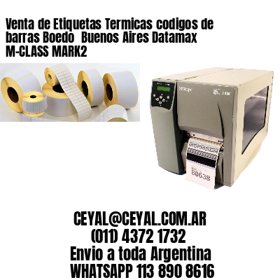 Venta de Etiquetas Termicas codigos de barras Boedo  Buenos Aires Datamax M-CLASS MARK2