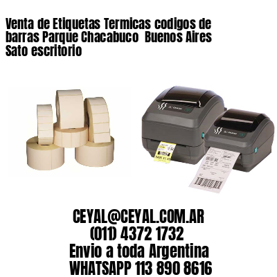 Venta de Etiquetas Termicas codigos de barras Parque Chacabuco  Buenos Aires Sato escritorio
