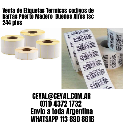 Venta de Etiquetas Termicas codigos de barras Puerto Madero  Buenos Aires tsc 244 plus