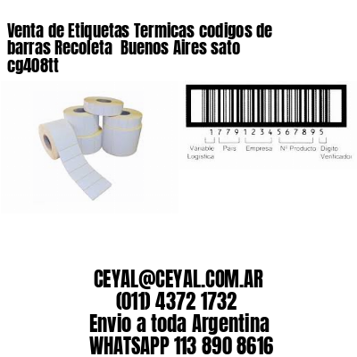 Venta de Etiquetas Termicas codigos de barras Recoleta  Buenos Aires sato cg408tt