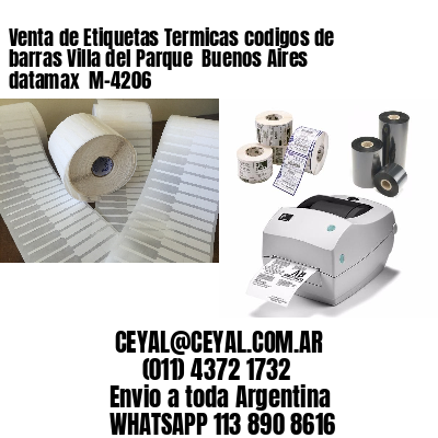 Venta de Etiquetas Termicas codigos de barras Villa del Parque  Buenos Aires datamax  M-4206