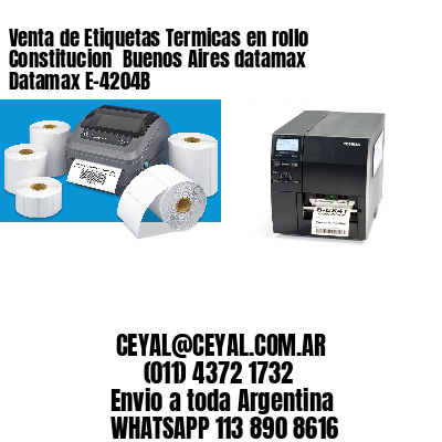 Venta de Etiquetas Termicas en rollo Constitucion  Buenos Aires datamax Datamax E-4204B