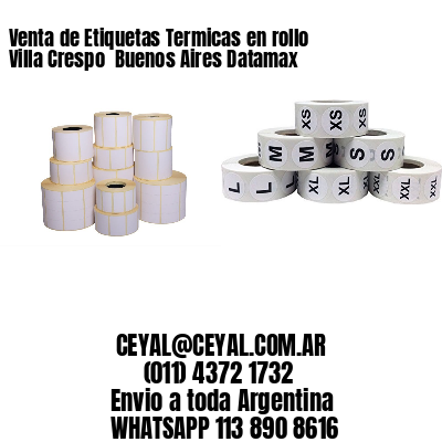 Venta de Etiquetas Termicas en rollo Villa Crespo  Buenos Aires Datamax