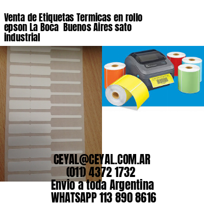 Venta de Etiquetas Termicas en rollo epson La Boca  Buenos Aires sato industrial