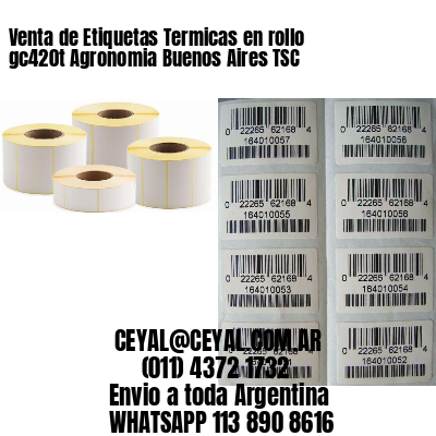 Venta de Etiquetas Termicas en rollo gc420t Agronomia Buenos Aires TSC