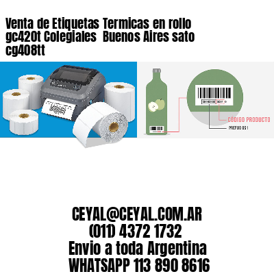 Venta de Etiquetas Termicas en rollo gc420t Colegiales  Buenos Aires sato cg408tt