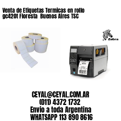 Venta de Etiquetas Termicas en rollo gc420t Floresta  Buenos Aires TSC
