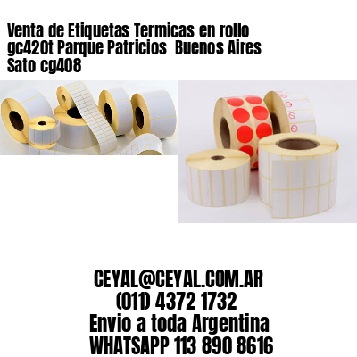 Venta de Etiquetas Termicas en rollo gc420t Parque Patricios  Buenos Aires Sato cg408