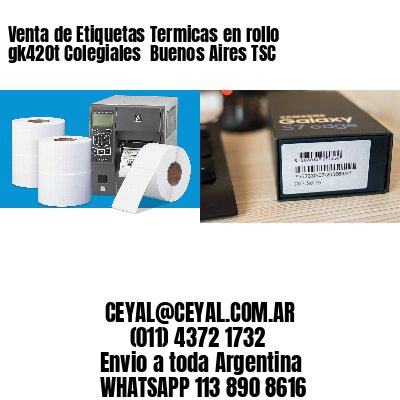 Venta de Etiquetas Termicas en rollo gk420t Colegiales  Buenos Aires TSC