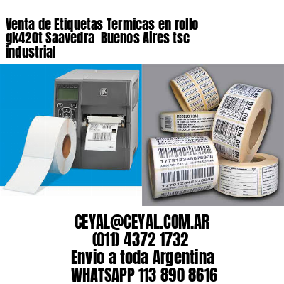 Venta de Etiquetas Termicas en rollo gk420t Saavedra  Buenos Aires tsc industrial