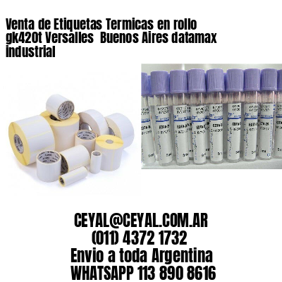 Venta de Etiquetas Termicas en rollo gk420t Versalles  Buenos Aires datamax industrial