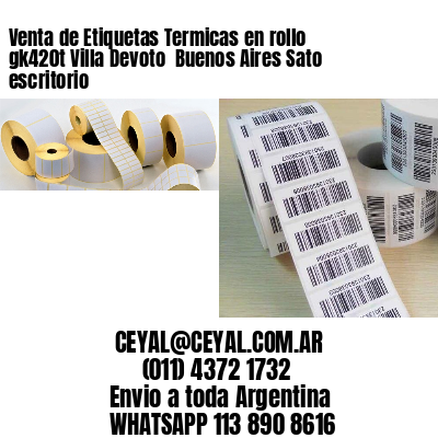 Venta de Etiquetas Termicas en rollo gk420t Villa Devoto  Buenos Aires Sato escritorio