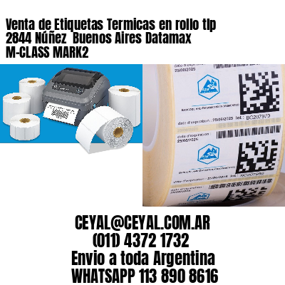 Venta de Etiquetas Termicas en rollo tlp 2844 Núñez  Buenos Aires Datamax M-CLASS MARK2