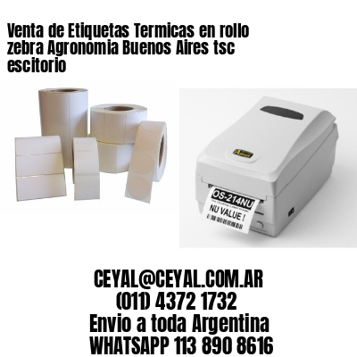 Venta de Etiquetas Termicas en rollo zebra Agronomia Buenos Aires tsc escitorio