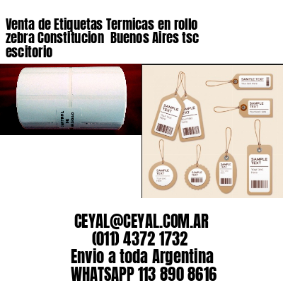 Venta de Etiquetas Termicas en rollo zebra Constitucion  Buenos Aires tsc escitorio